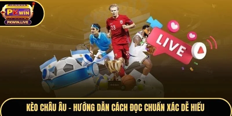 Kèo châu Âu